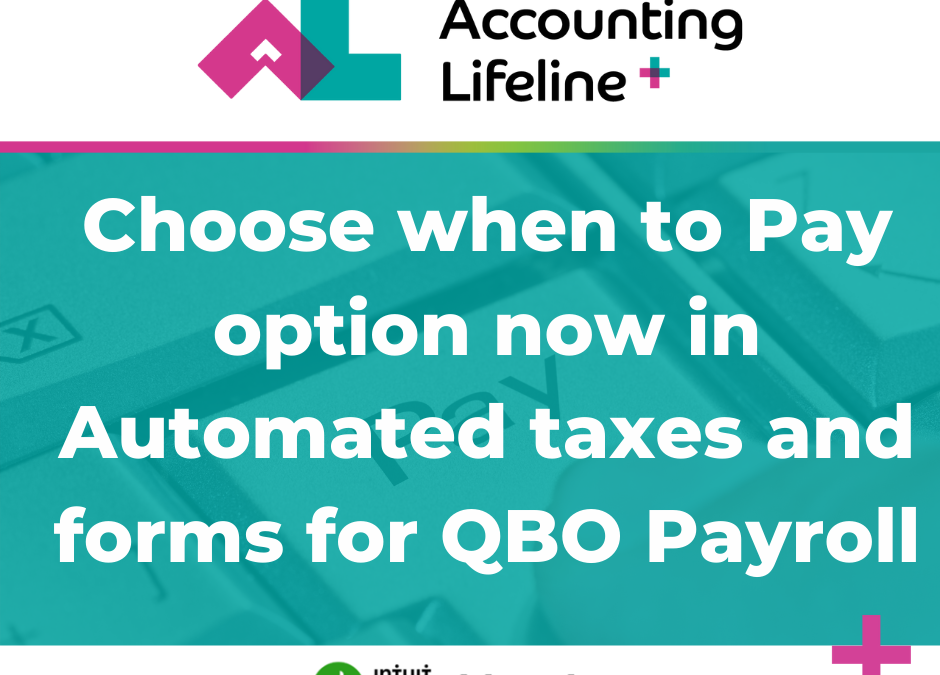 Choose when to Pay option now in QBO Payroll