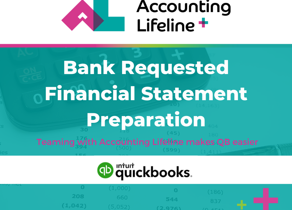 Bank Requested Financial Statement Preparation
